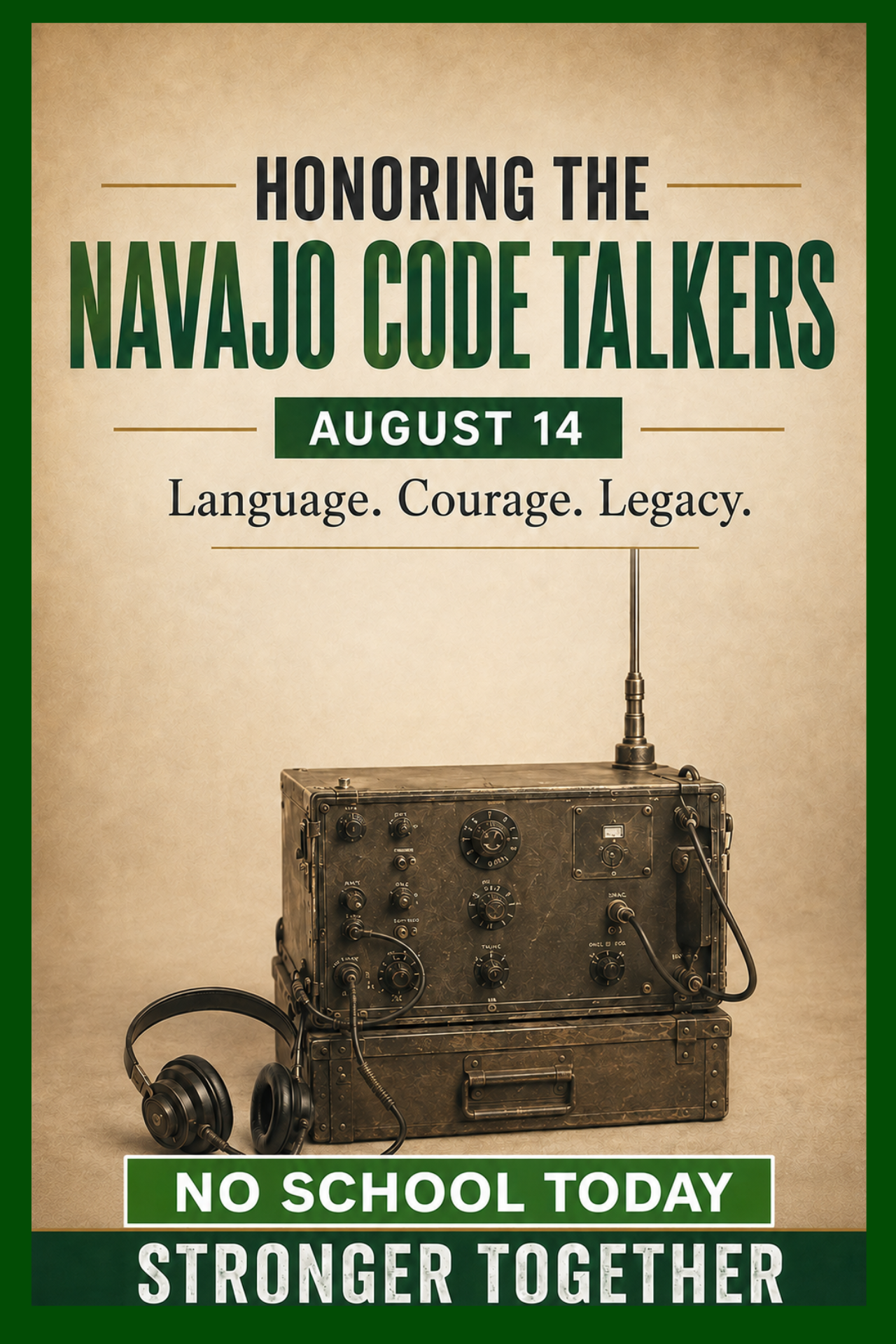 Honoring the Navajo Code Talkers: No School Today